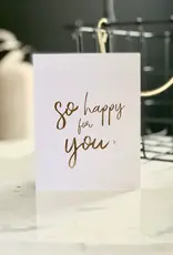 So Happy For You Card