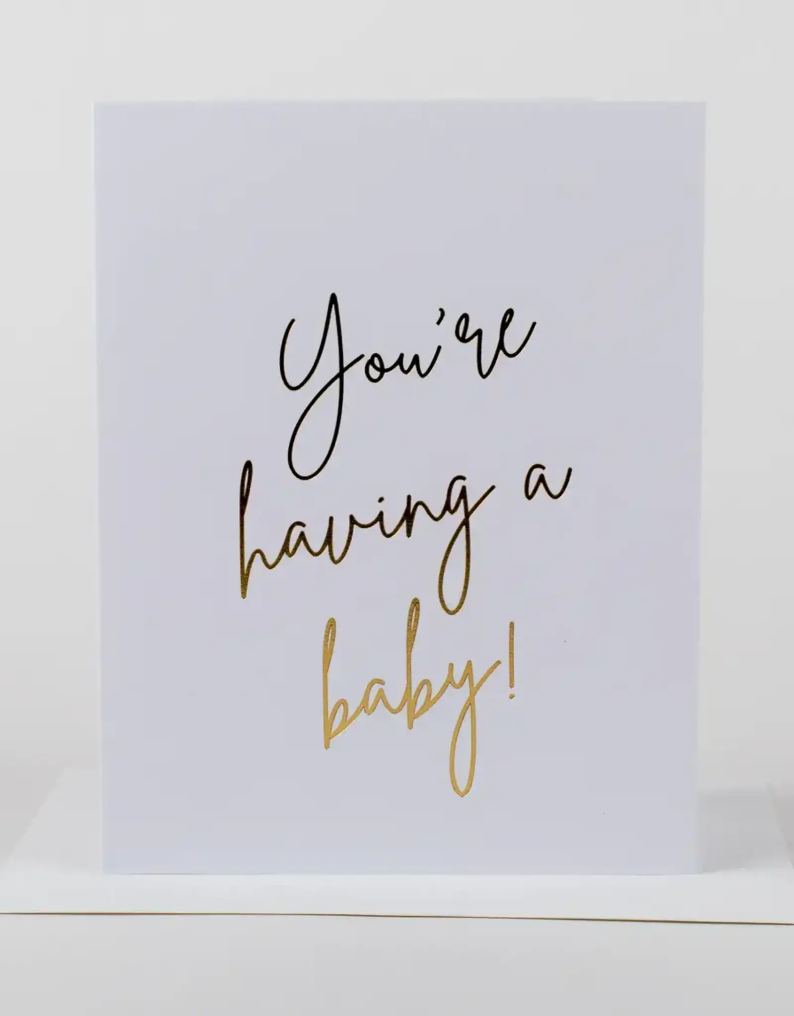 You're Having A Baby - Greeting Card