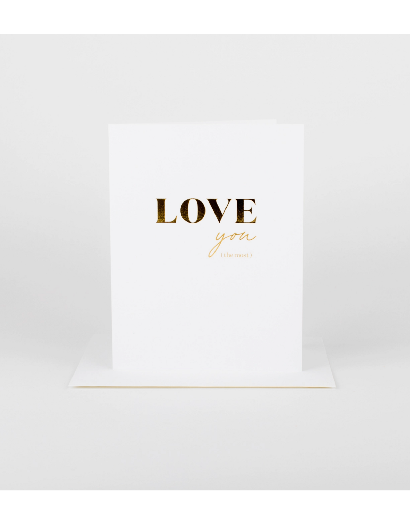 Love You (the most) Card