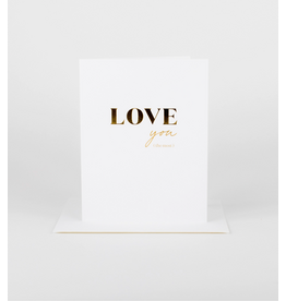 Love You (the most) Card