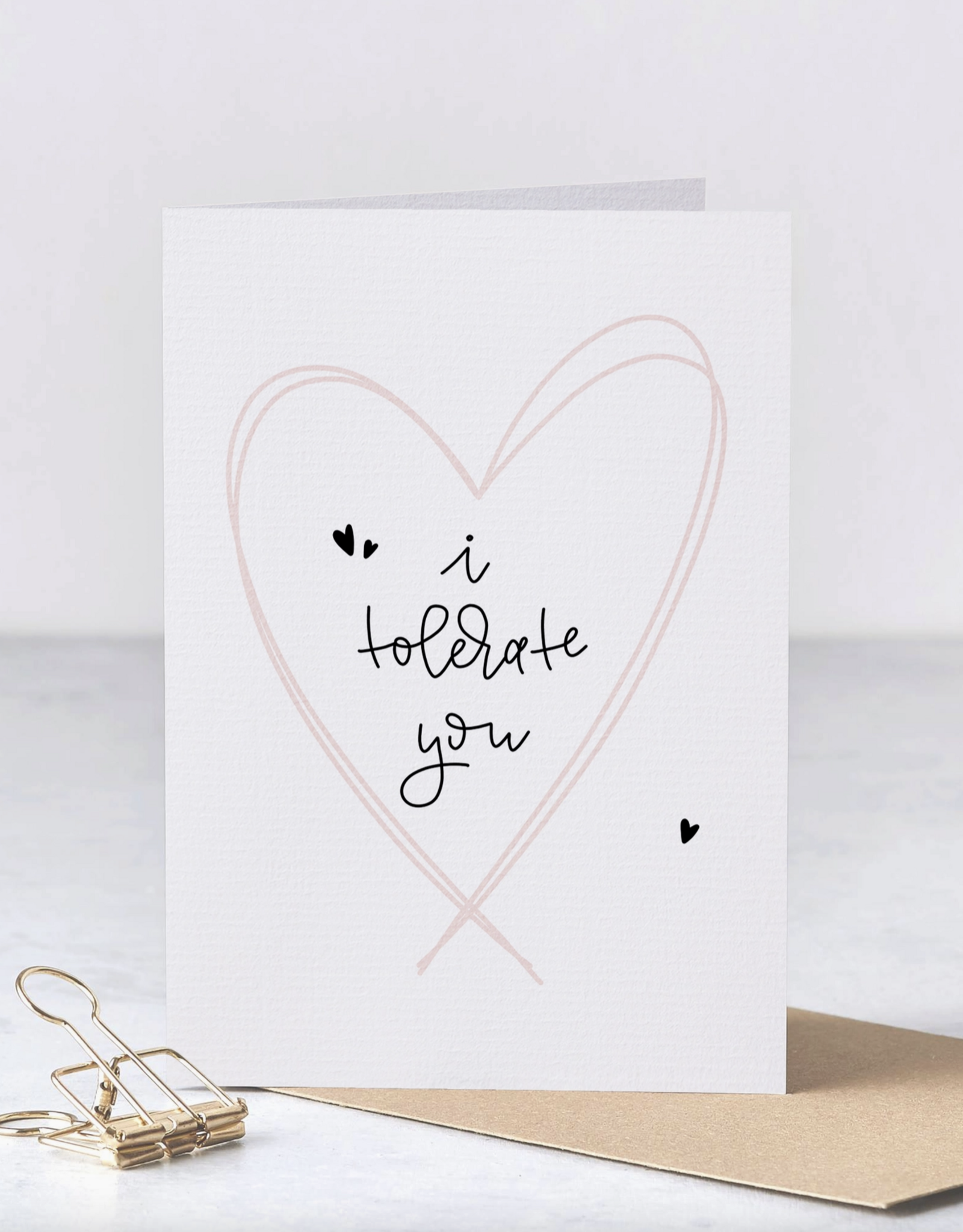 I Tolerate You Card