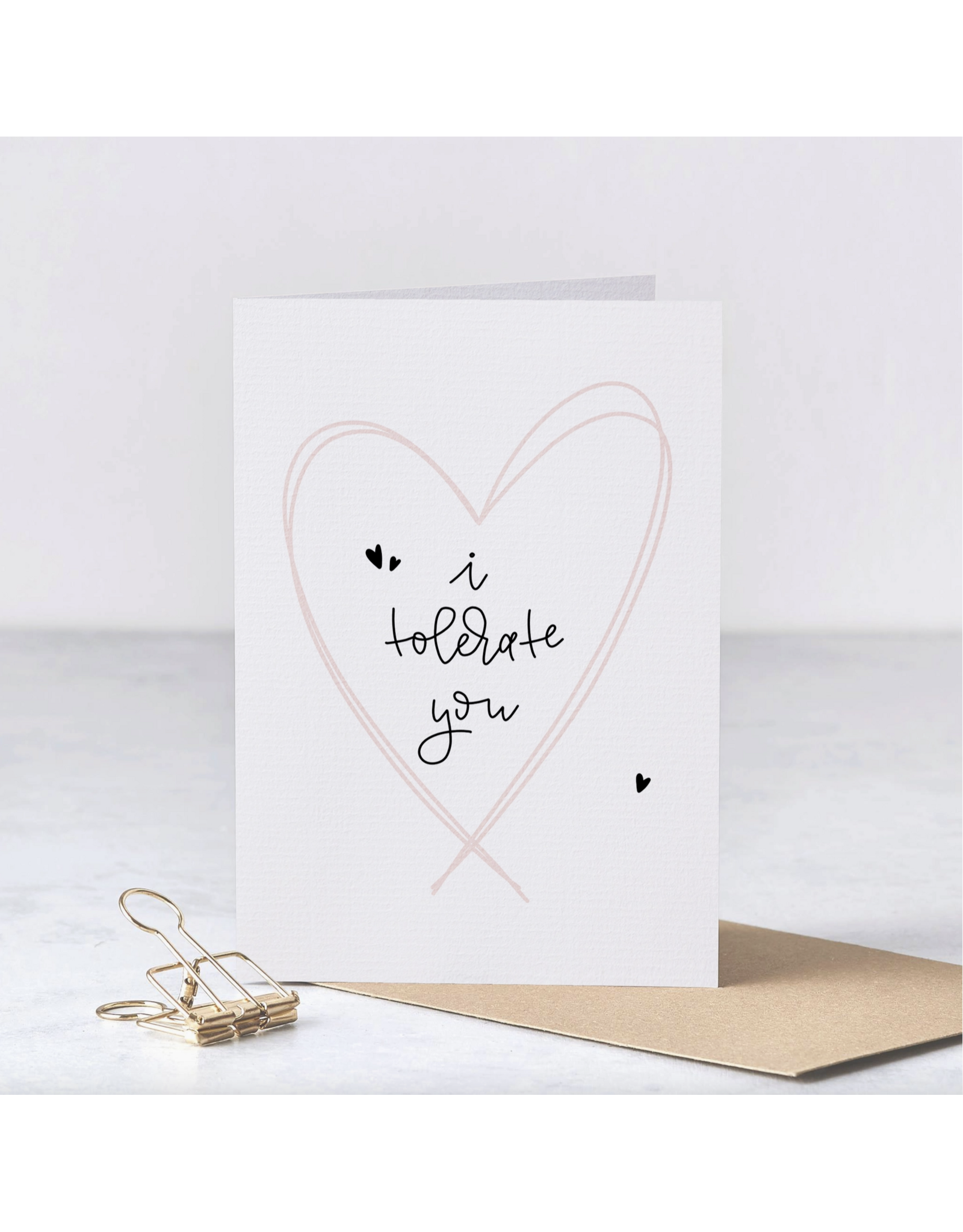 I Tolerate You Card