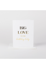 Big Love For The Birthday Lady Card