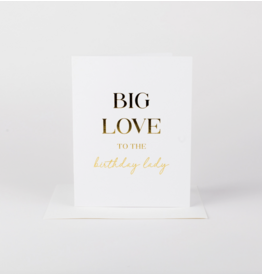 Big Love For The Birthday Lady Card