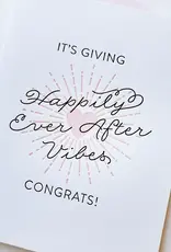 Happily Ever After Vibes Card
