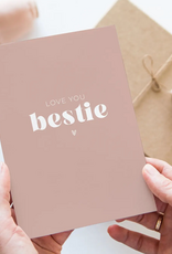 Love You Bestie Card