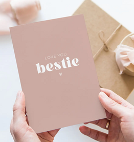 Love You Bestie Card