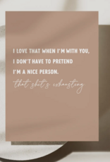 I Love That When I'm With You Card