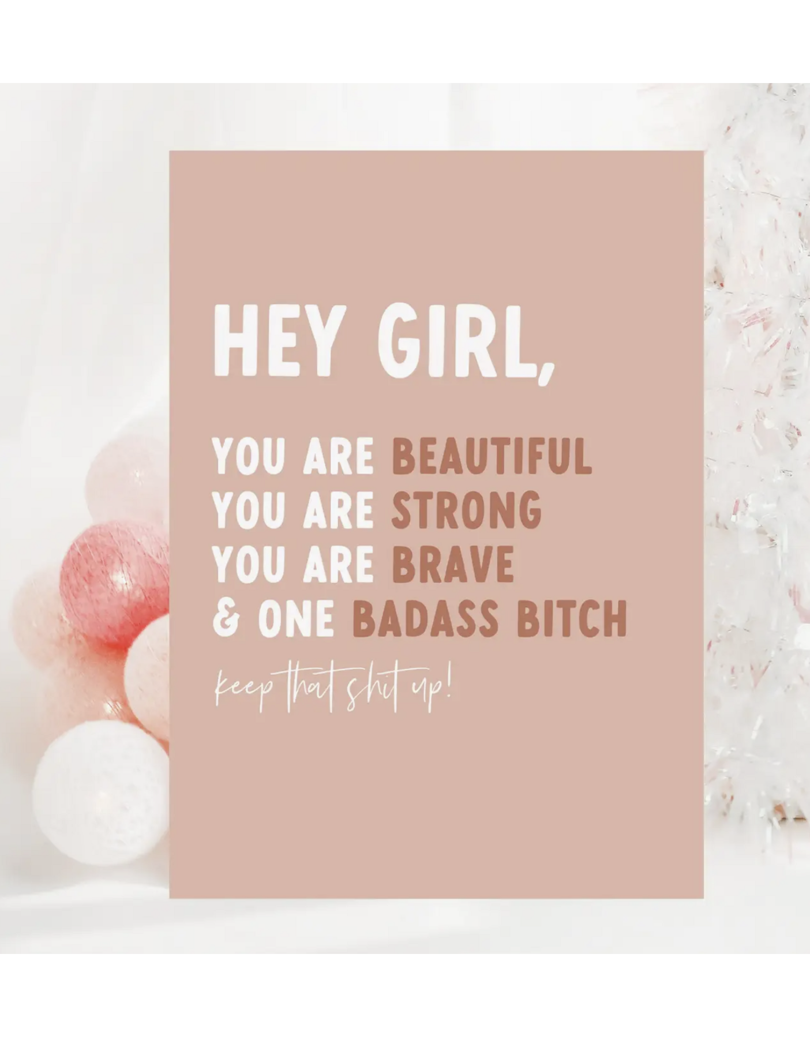 You Are Beautiful, Strong, Brave Card