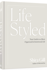 Lifestyled: Your Guide to a More Organized & Intentional Life