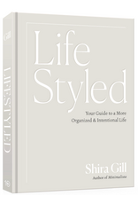 Lifestyled: Your Guide to a More Organized & Intentional Life