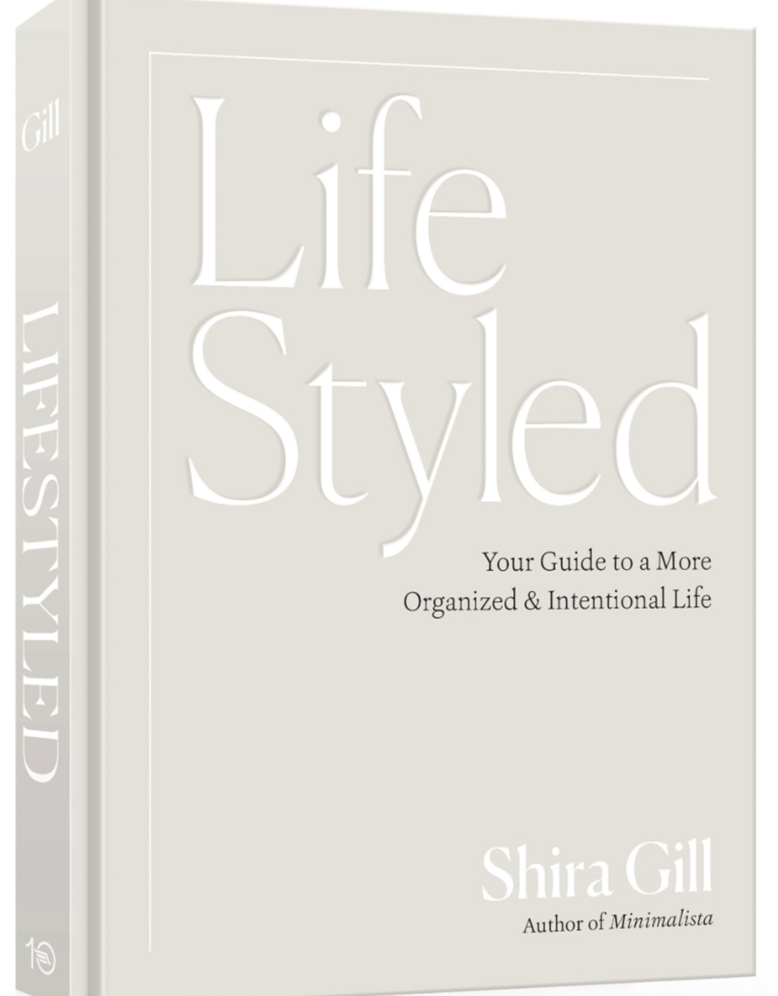 Lifestyled: Your Guide to a More Organized & Intentional Life