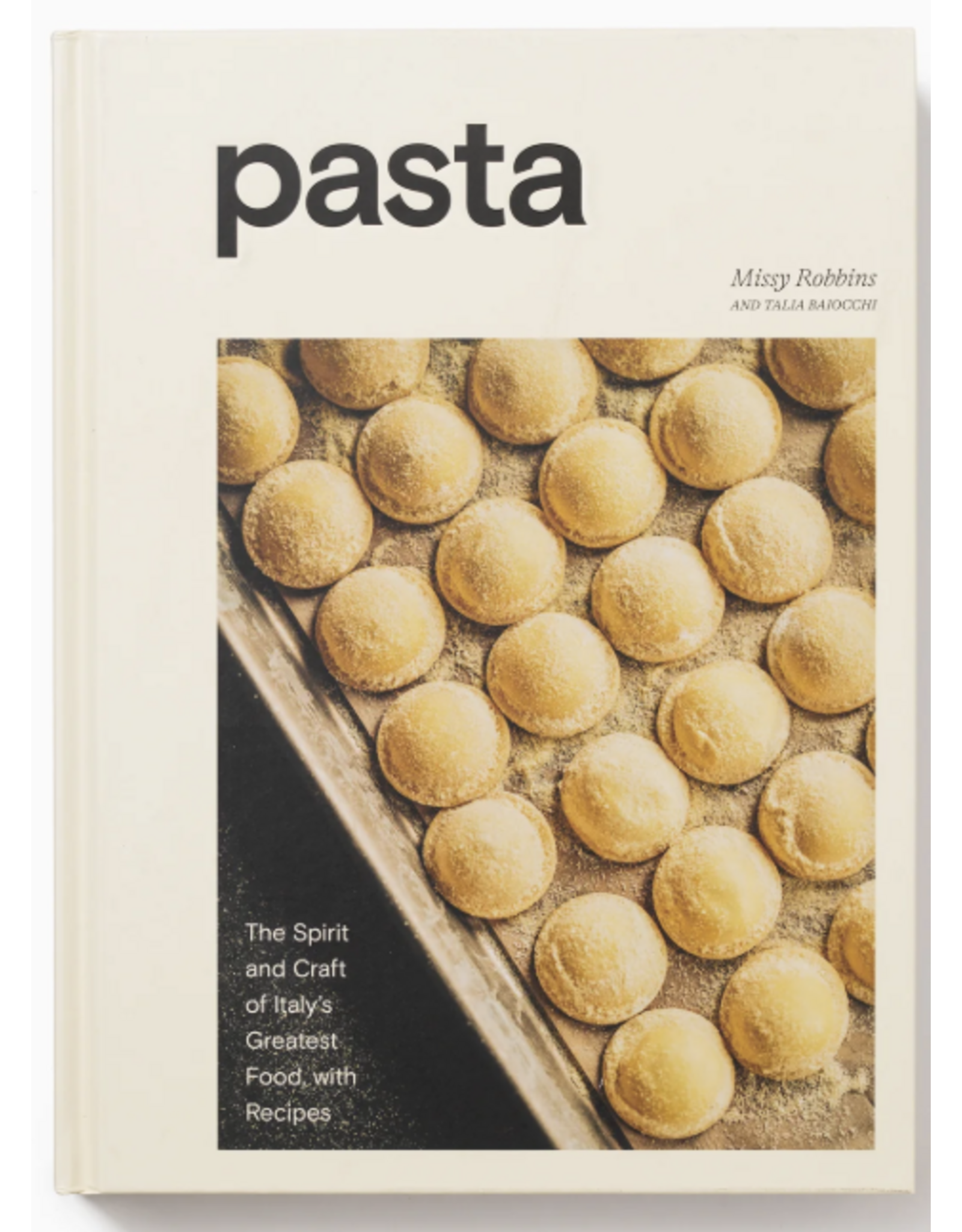 Pasta: The Spirit and Craft