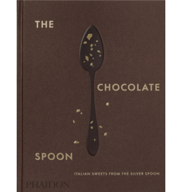 The Chocolate Spoon: Italian Sweets from the Silver Spoon