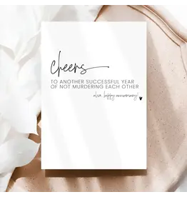 Cheers! On Another Year of Not Murdering Each Other Card