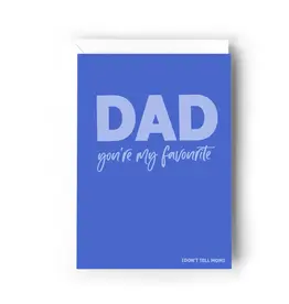 Dad You're My Favourite Card