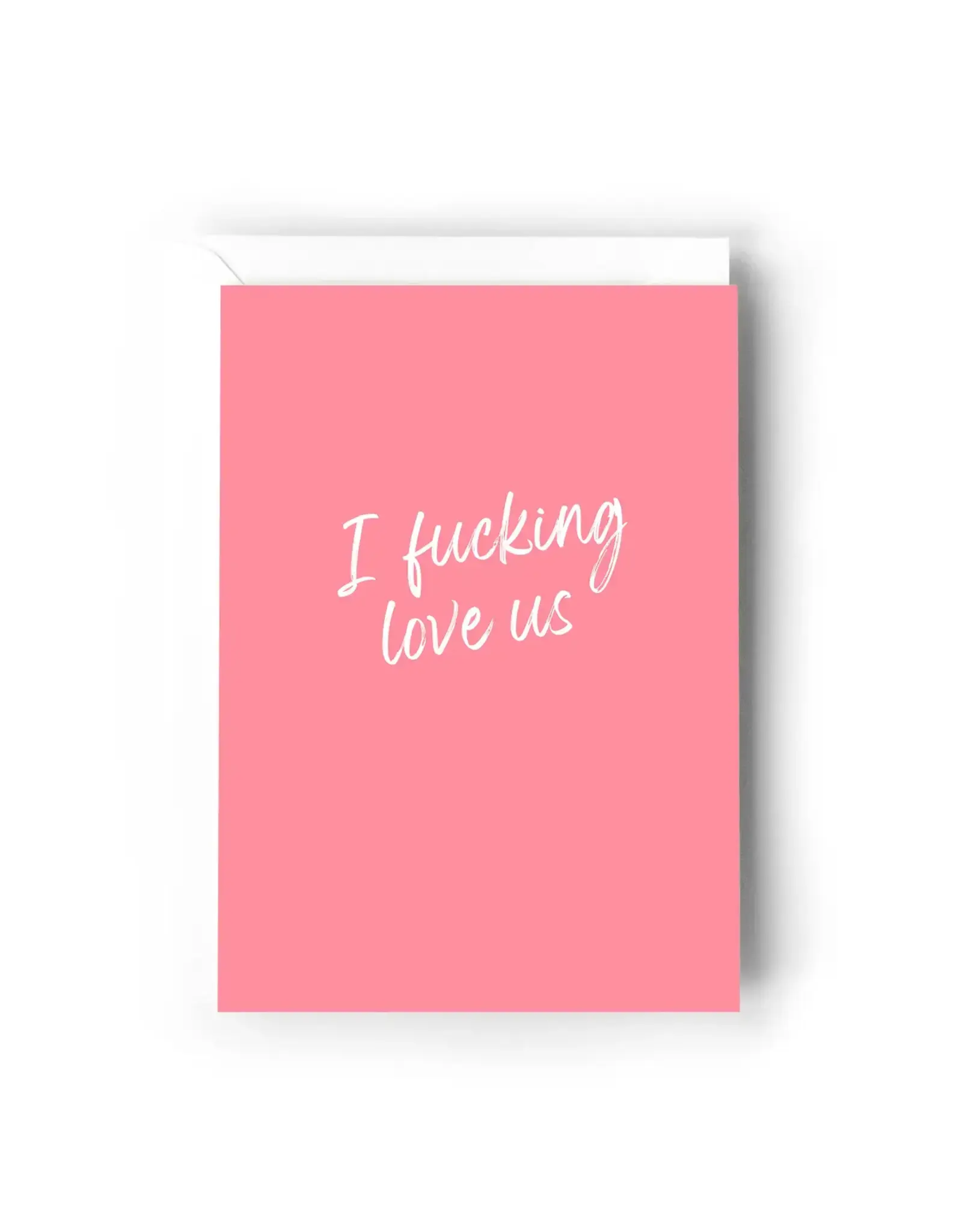 I Fucking Love Us Card