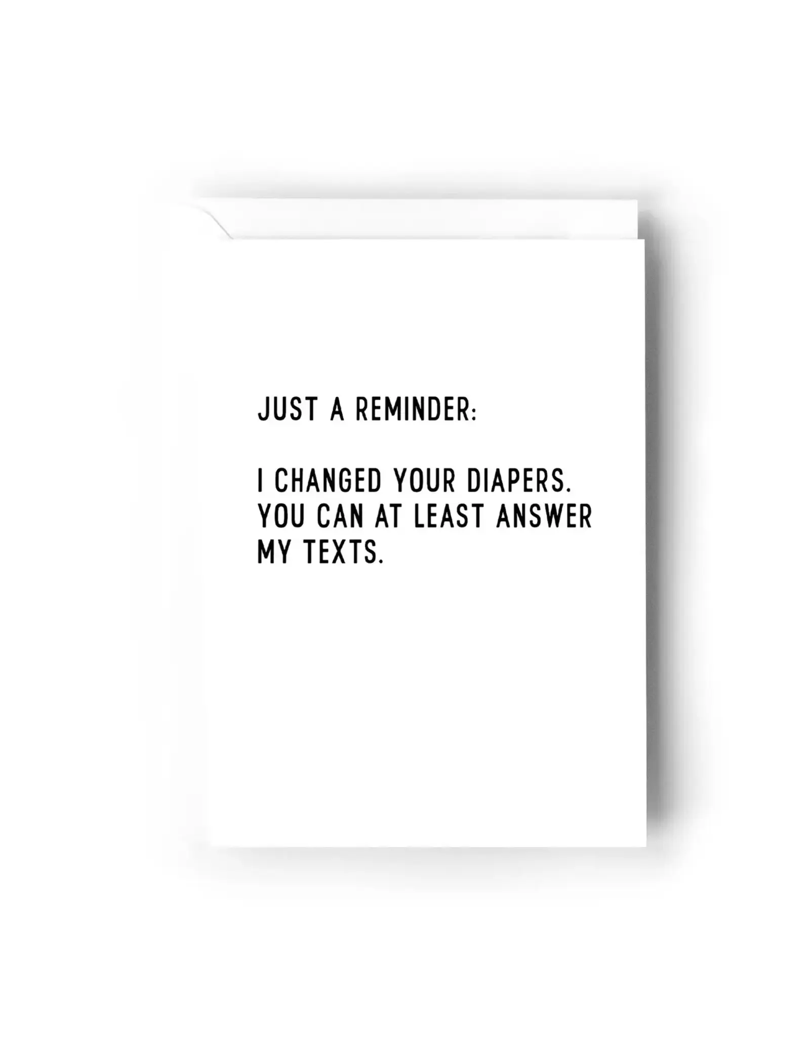 Just A Reminder, I Changed Your Diapers Card