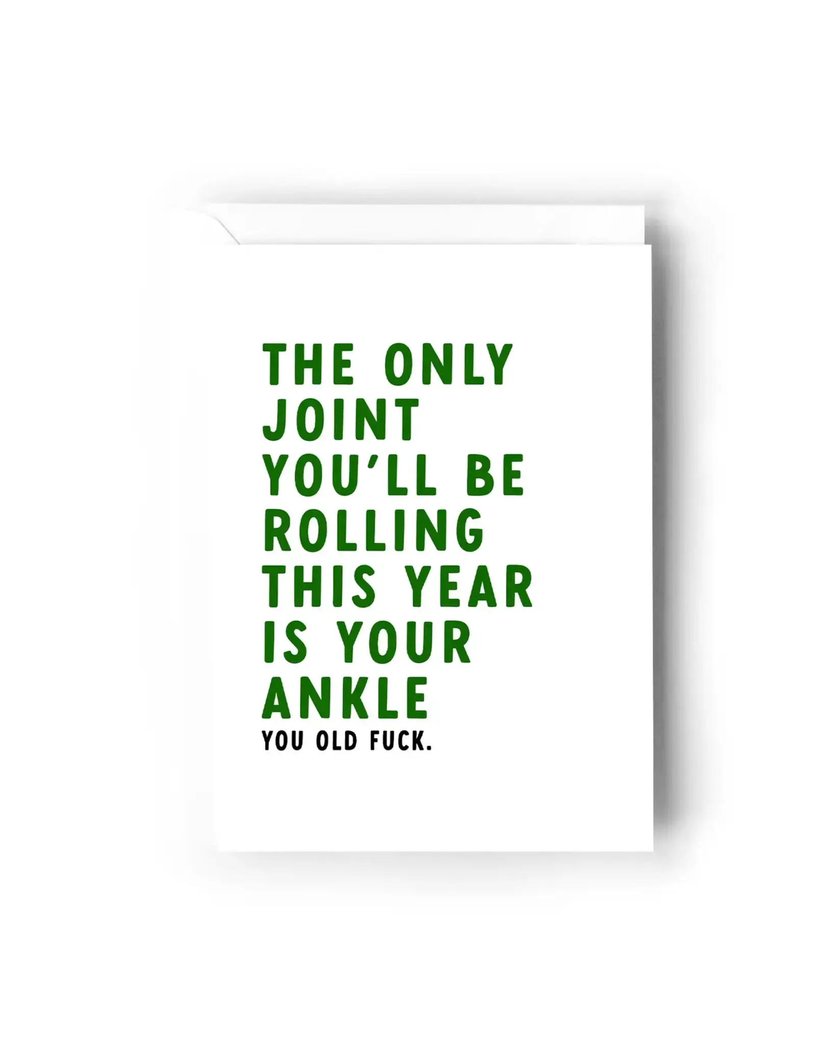 Only Joint You'll Be Rolling This Year Is Your Ankle Card