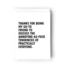 Thanks For Being My Go-To Friend Card