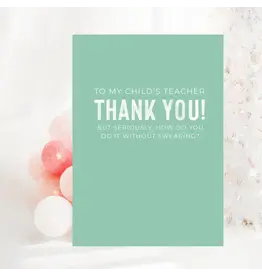 To My Child's Teacher, Thank You Card