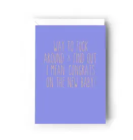Way To Fuck Around and Find Out Card