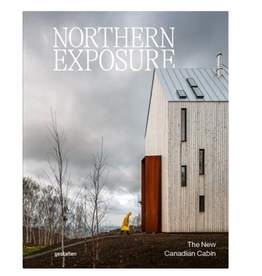 Northern Exposure: The New Canadian Cabin