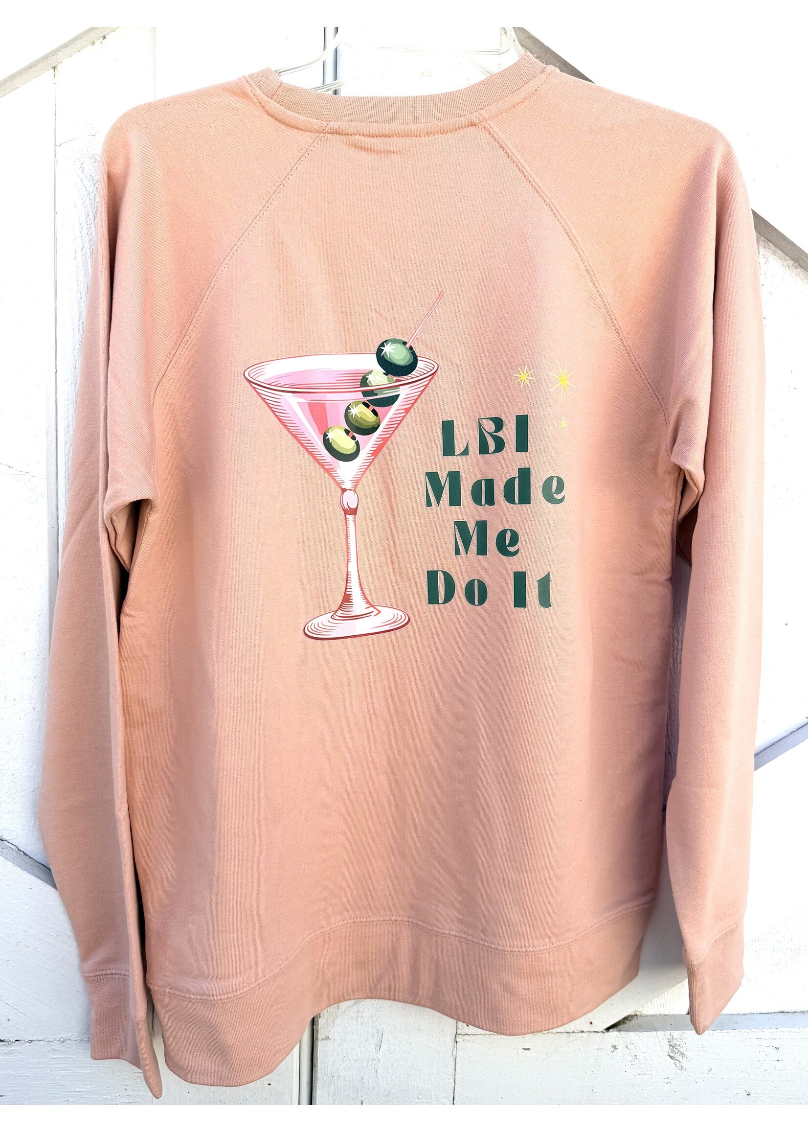 Wink W LBI Made Me Do IT Sweatshirt