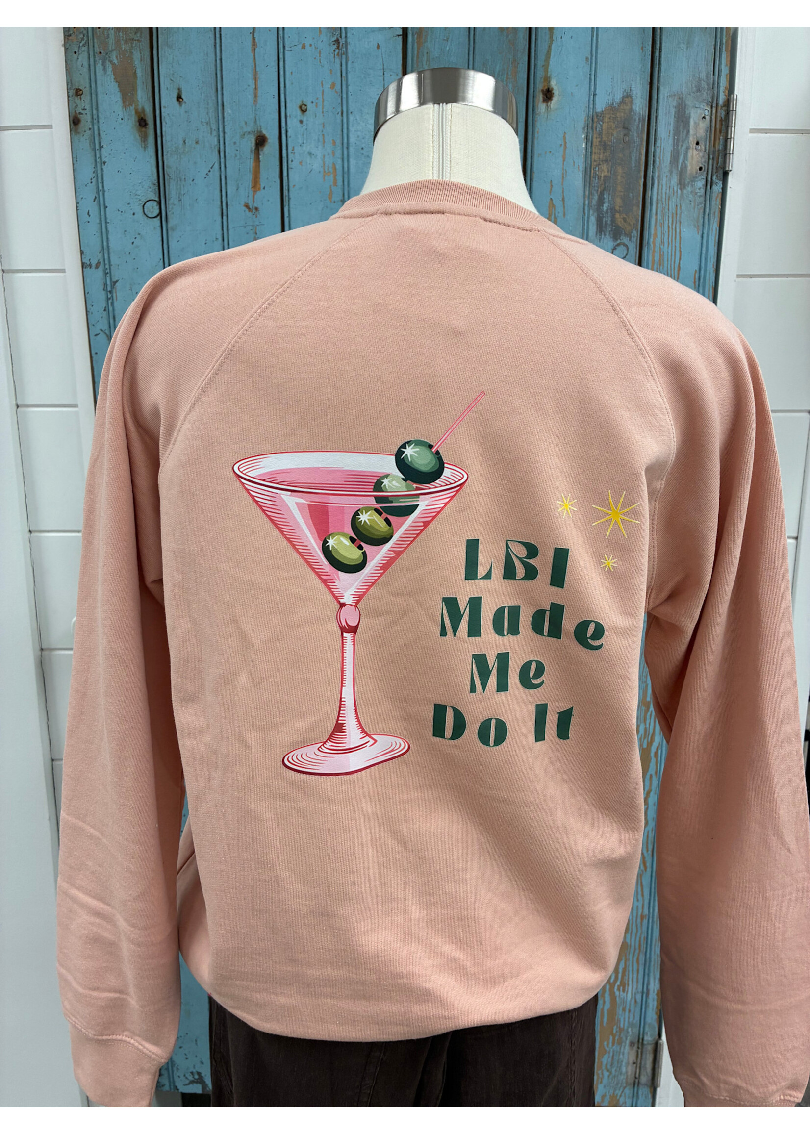 Wink W LBI Made Me Do IT Sweatshirt