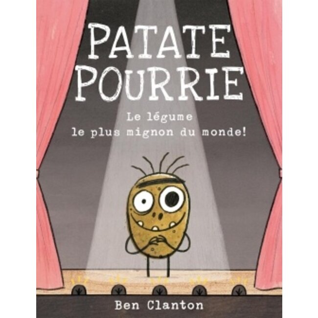 Scholastic Patate pourrie - Le légume le plus mignon du monde