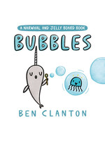 Tundra Bubbles (A Narwhal and Jelly Board Book)