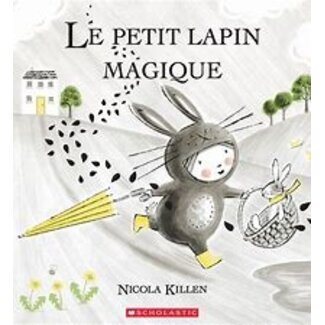 Scholastic Le petit lapin magique