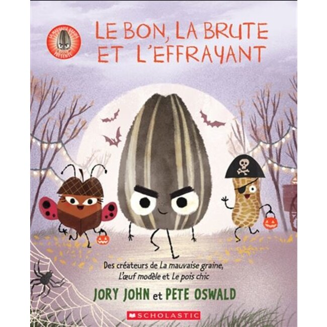 Scholastic Le bon, la brute et l’effrayant