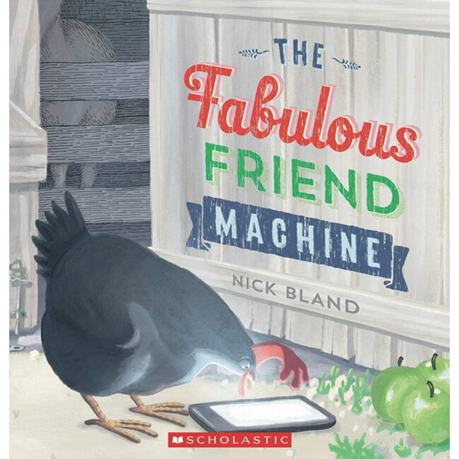 Scholastic The fabulous friend machine