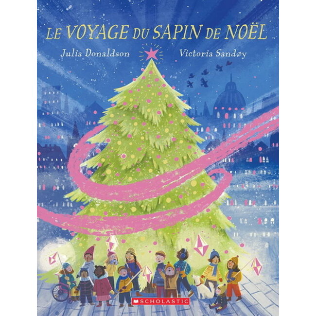 Scholastic Le voyage du sapin de Noel