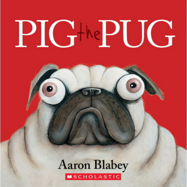 Scholastic Pig the pug