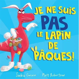 Scholastic Je ne suis pas le lapin de Pâques !