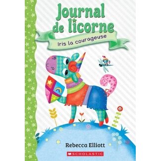 Scholastic Journal de licorne Iris la courageuse
