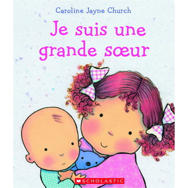 Scholastic Je suis une grande sœur