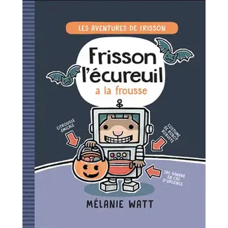 Scholastic Frisson l'écureuil à la frousse