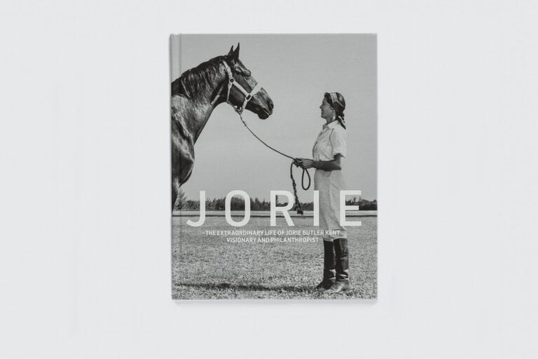 JORIE: The Extraordinary Life of Jorie Butler Kent,
