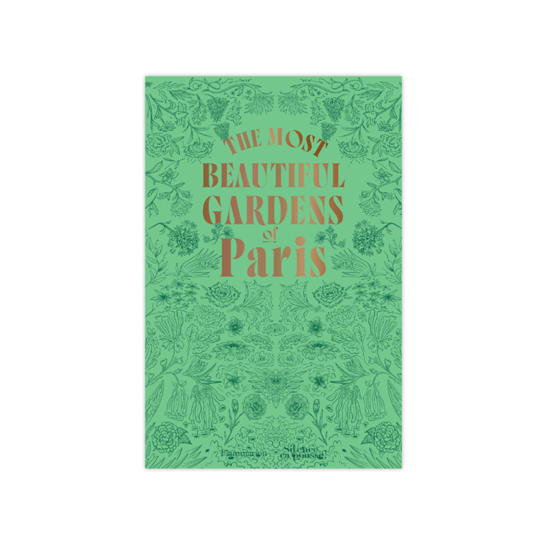 Most Beautiful Gardens in Paris Book