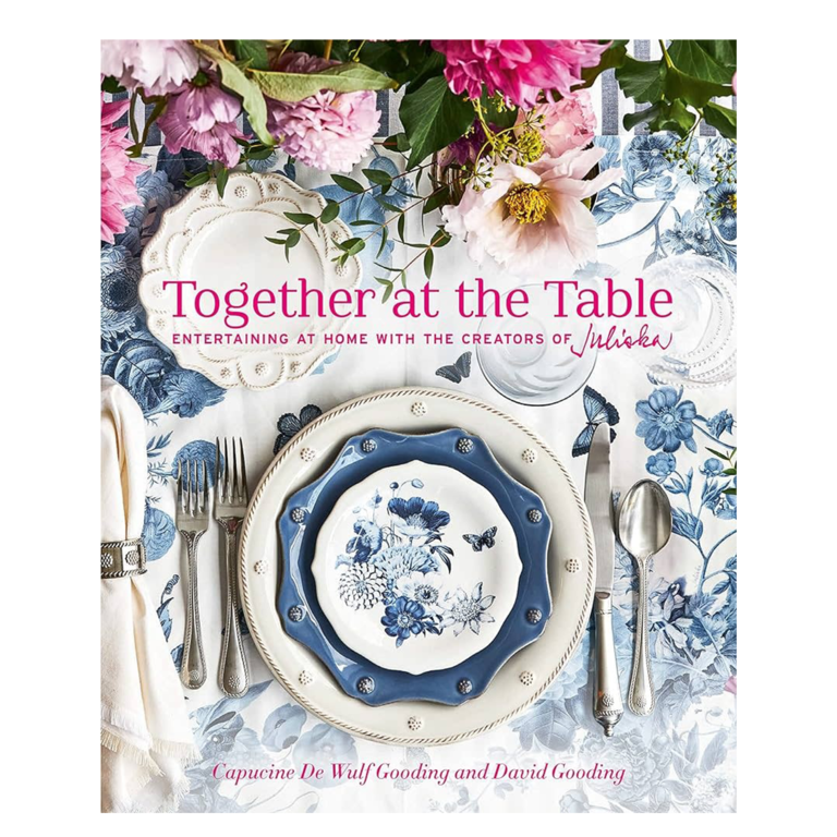 Together at the Table: Entertaining at Home Book