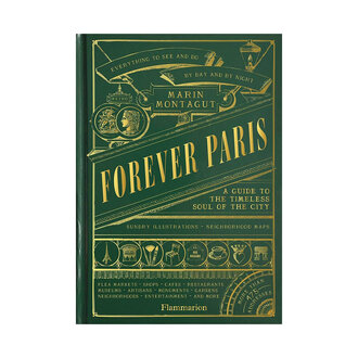 Marin Montagut Forever Paris–A Guide to the Timeless Soul of the City