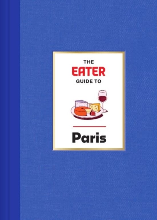 Book- The Eater Guide to Paris