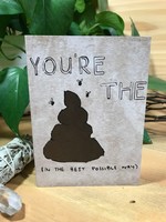 Tangled Up In Hue Greeting Card - You're The Shit