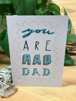 Tangled Up In Hue Greeting Card - You're Rad Dad