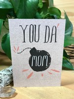 Tangled Up In Hue Greeting Card - You Da Mom