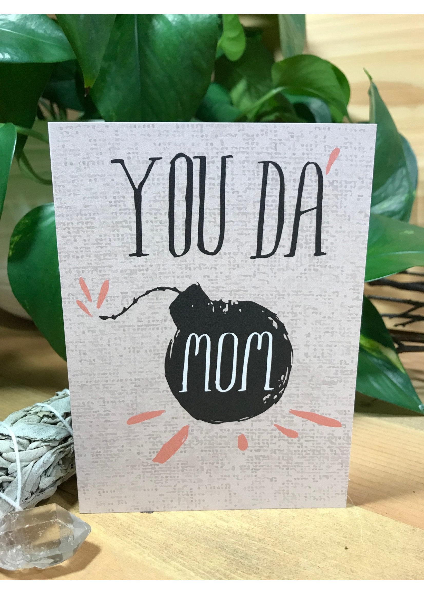 Tangled Up In Hue Greeting Card - You Da Mom