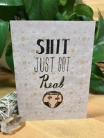 Greeting Card - Shit Just Got Real - Baby